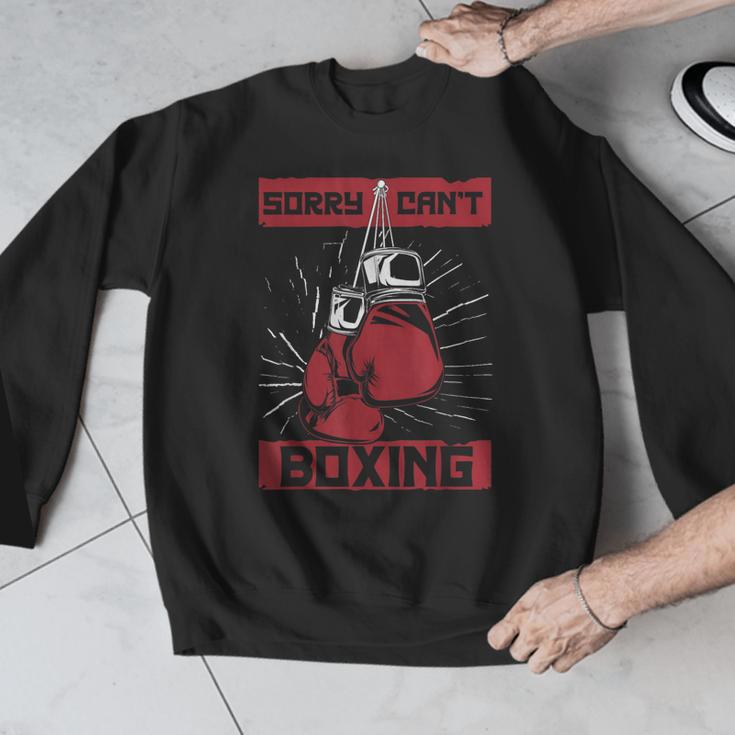Sorry Can't Boxing Professional Boxer Muay Thai Boxing Men Graphic Sweatshirt