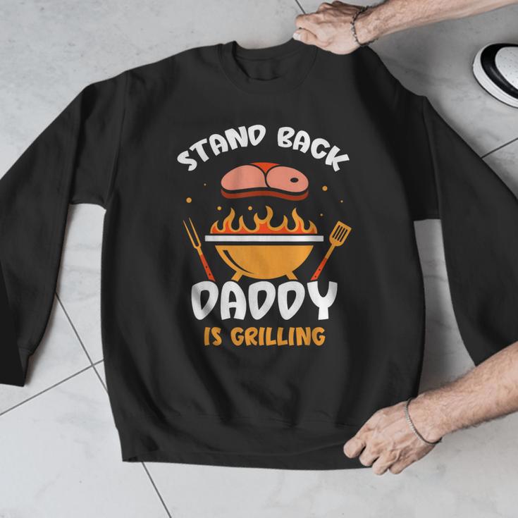 Stand Back Daddy Is Grilling Grill Meat Barbecue Bbq Dad Men Graphic Sweatshirt Stand Back Daddy Is Grilling Grill Meat Barbecue Bbq Dad Men Graphic Sweatshirt