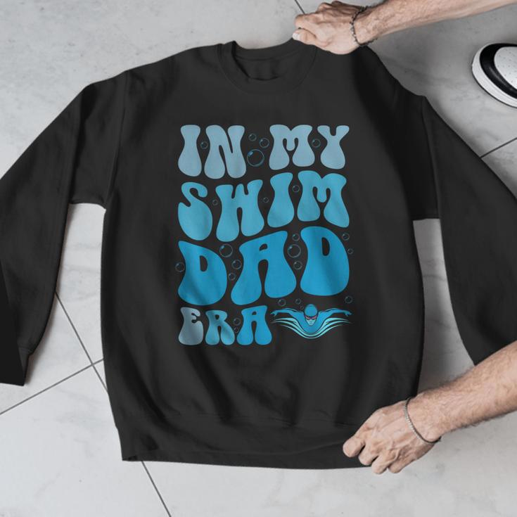 In My Swim Dad Era Swim Dad Swimming Fathers Day Men Graphic Sweatshirt