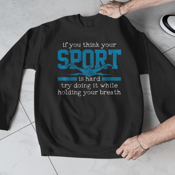 Swimmer Swimming Sports Quote Men Graphic Sweatshirt Swimmer Swimming Sports Quote Men Graphic Sweatshirt