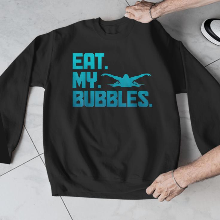 Swimming Eat My Bubbles Swimmer Swim Men Graphic Sweatshirt Swimming Eat My Bubbles Swimmer Swim Men Graphic Sweatshirt