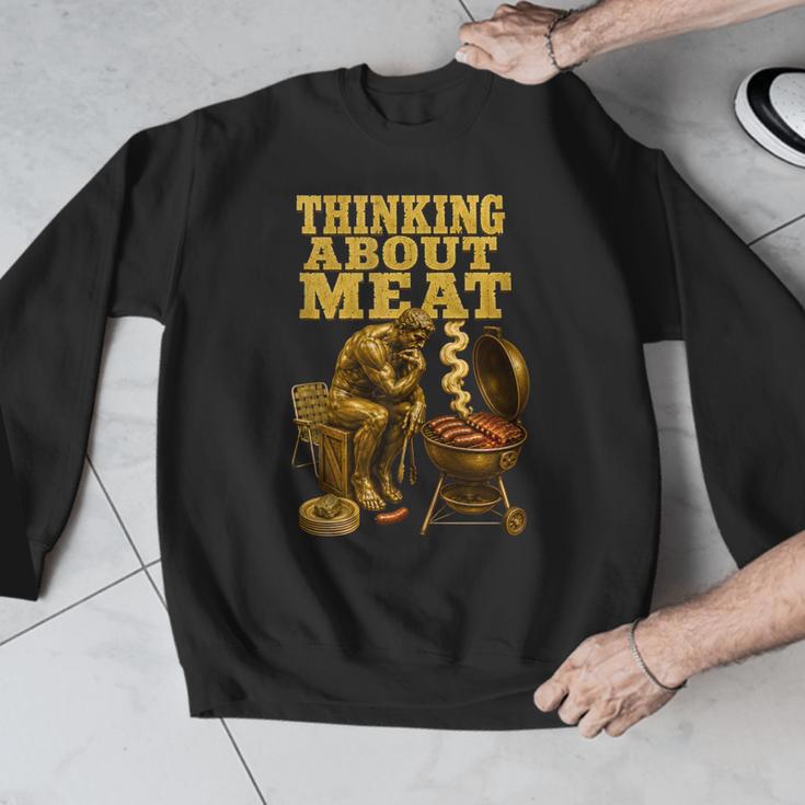 Thinking About Meat BBQ Dad Humor Men Graphic Sweatshirt Thinking About Meat BBQ Dad Humor Men Graphic Sweatshirt