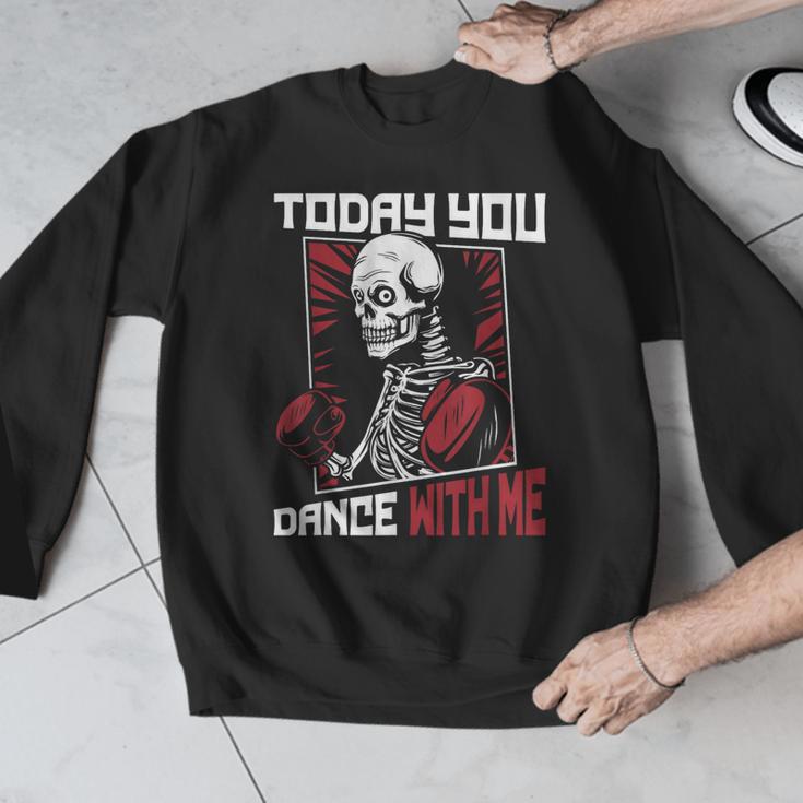 Today You Dance With Me Professional Boxer Muay Thai Boxing Men Graphic Sweatshirt Today You Dance With Me Professional Boxer Muay Thai Boxing Men Graphic Sweatshirt