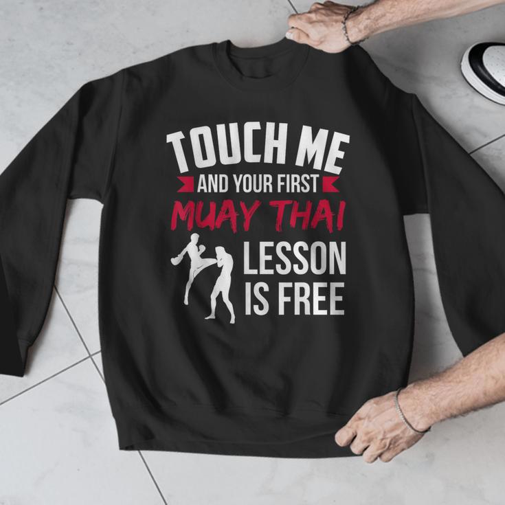 Touch Me And Your First Muay Thai Lesson Is Free Men Graphic Sweatshirt Touch Me And Your First Muay Thai Lesson Is Free Men Graphic Sweatshirt