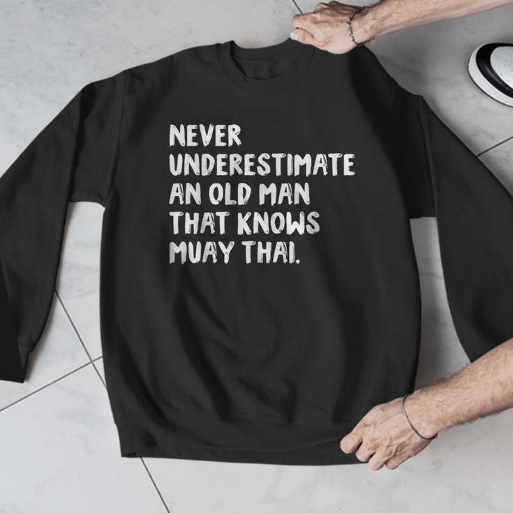 Never Underestimate An Old Man That Knows Muay Thai Men Graphic Sweatshirt Never Underestimate An Old Man That Knows Muay Thai Men Graphic Sweatshirt