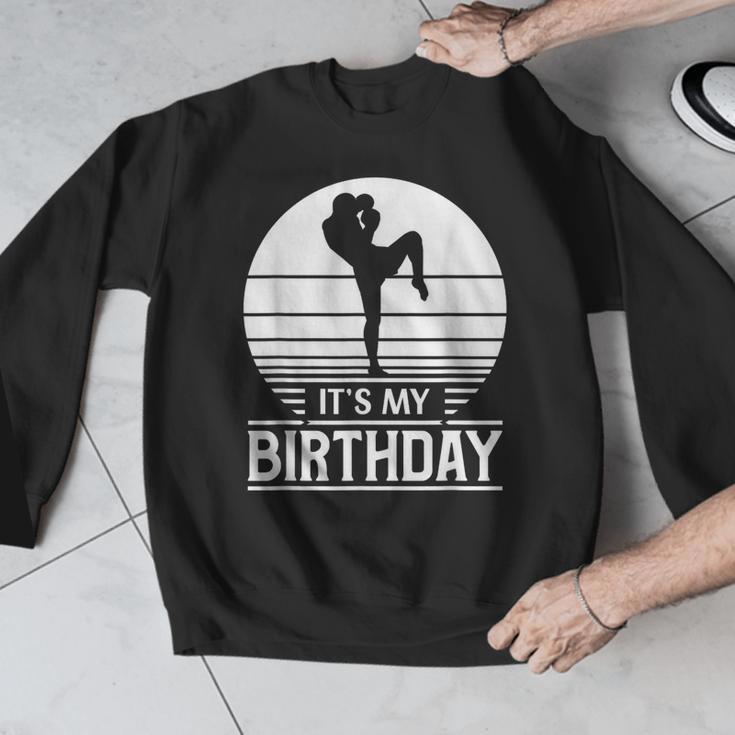 Vintage Birthday Shirt Muay Thai Kickboxer Its My Birthday Men Graphic Sweatshirt