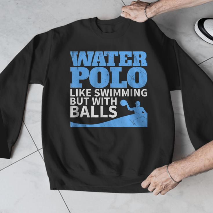 Water Polo Like Swimming But With Balls T-Shirt Men Graphic Sweatshirt Water Polo Like Swimming But With Balls T-Shirt Men Graphic Sweatshirt