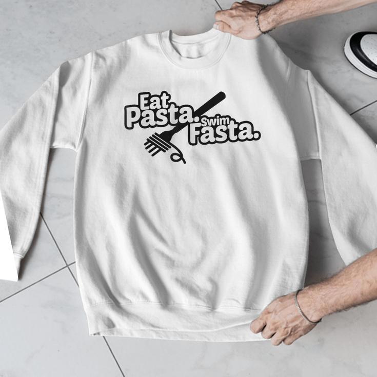 Eat Pasta Swim Fasta Swimmer Tshirt Swimming Men Graphic Sweatshirt Eat Pasta Swim Fasta Swimmer Tshirt Swimming Men Graphic Sweatshirt