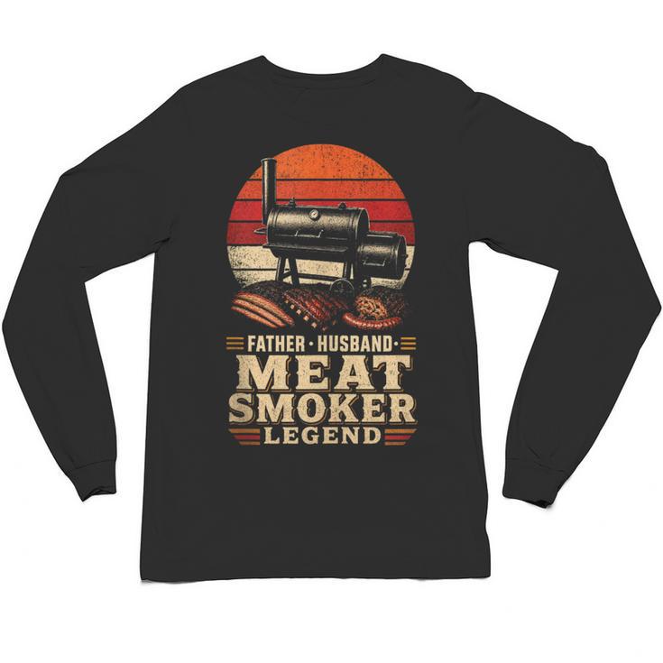BBQ Dad Father Husband Meat Smoker Legend Unisex Long Sleeve T-Shirt