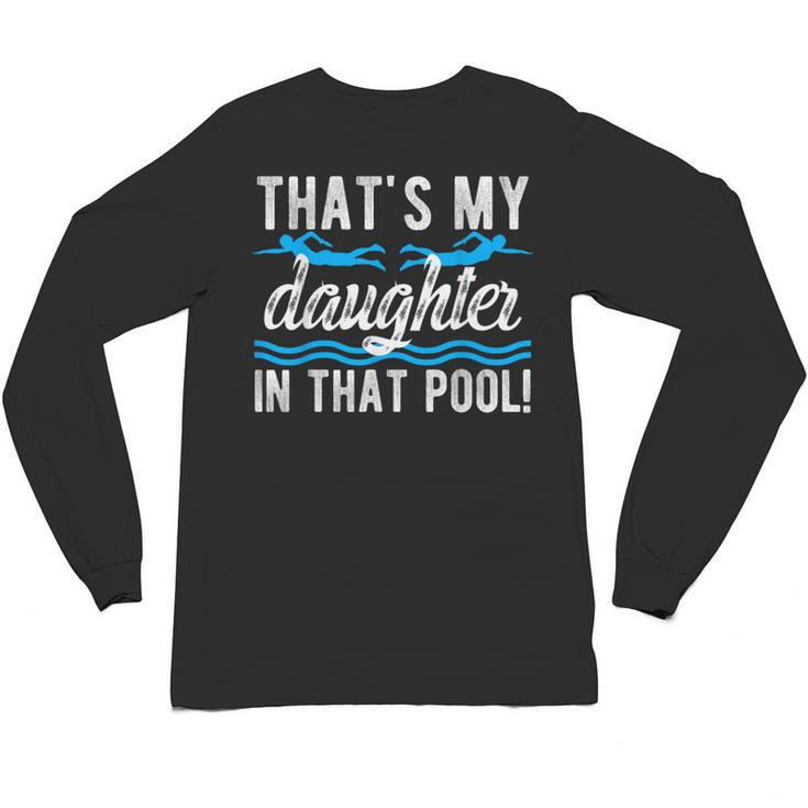 My Daughter Swim Dad Swimming Father Of A Swimmer Dad Unisex Long Sleeve T-Shirt