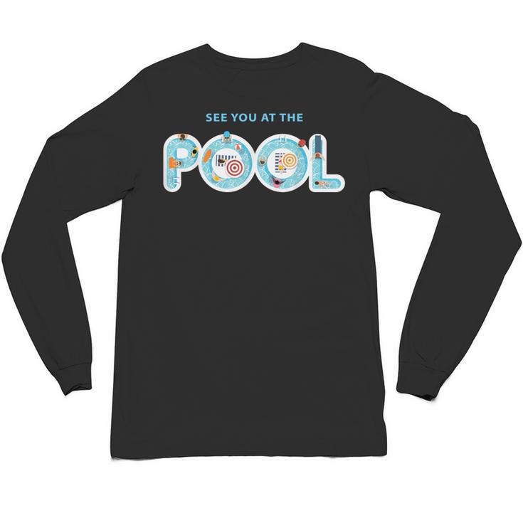 See You At The Pool Summer Swimming Pool Unisex Long Sleeve T-Shirt