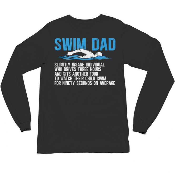 Swim Dad Definition Swimming Dad Of A Swimmer Father Unisex Long Sleeve T-Shirt