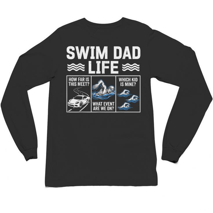 Swim Dad Life Swimmer Father's Day Swimming Daddy Unisex Long Sleeve T-Shirt