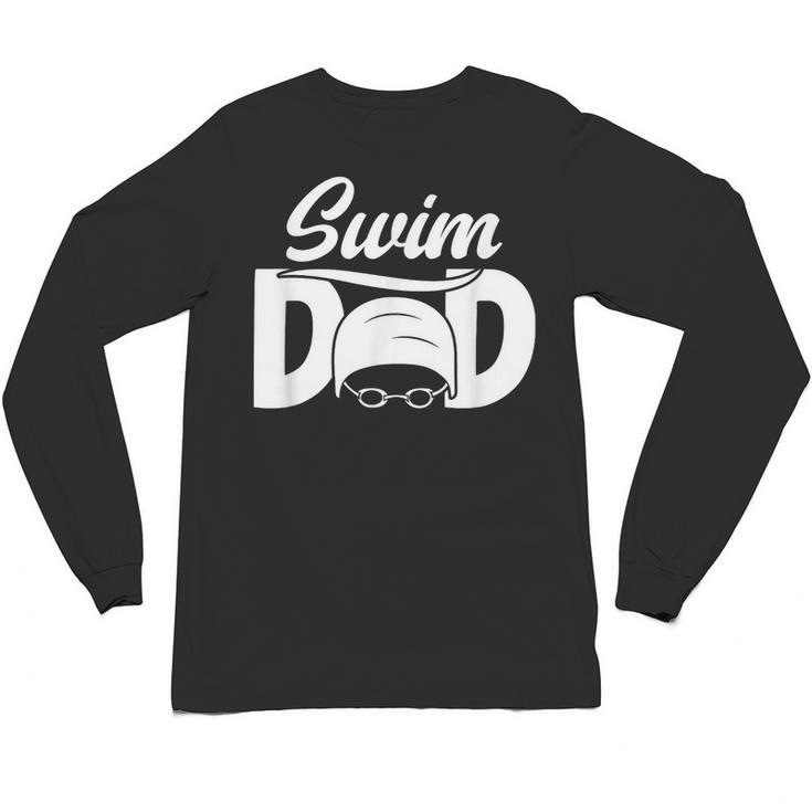Swim Dad Proud Swimming Dad Of A Swimmer Dad Swim Father Unisex Long Sleeve T-Shirt