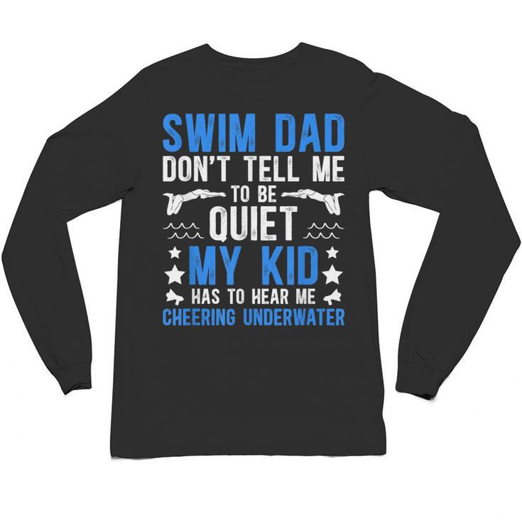 Swim Dad Swimming Dad Of A Swimmer Dad Swim Father Unisex Long Sleeve T-Shirt