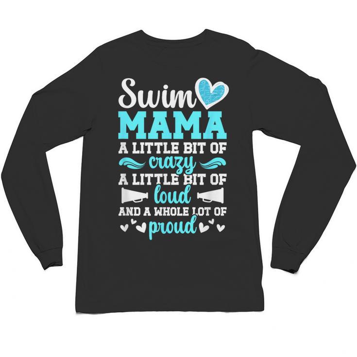 Swim Mama Proud Swimming Mom Of A Swimmer Mother Swim Mom Unisex Long Sleeve T-Shirt
