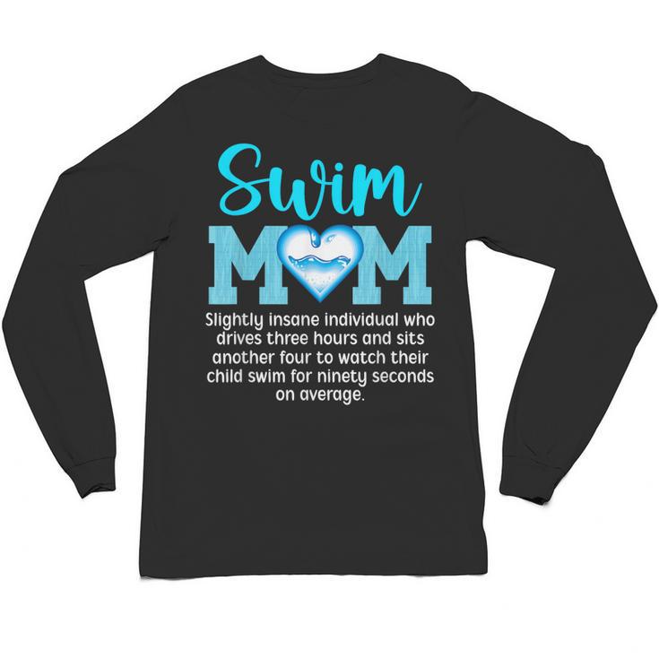 Swim Mom Definition Swim Mama Swimming Mom Of A Swimmer Mom Unisex Long Sleeve T-Shirt