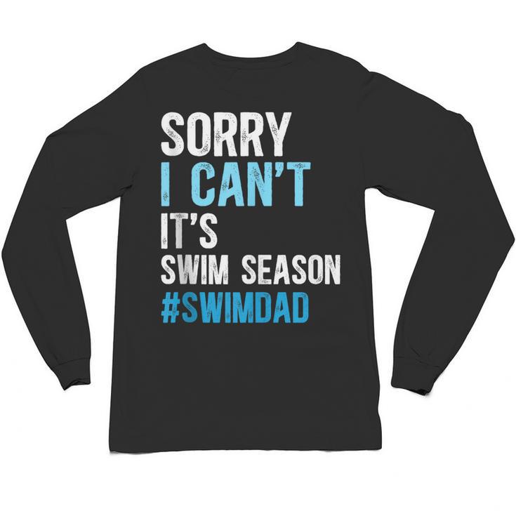 Swim Season Swim Dad Of A Swimmer Father Swimming Dad Unisex Long Sleeve T-Shirt