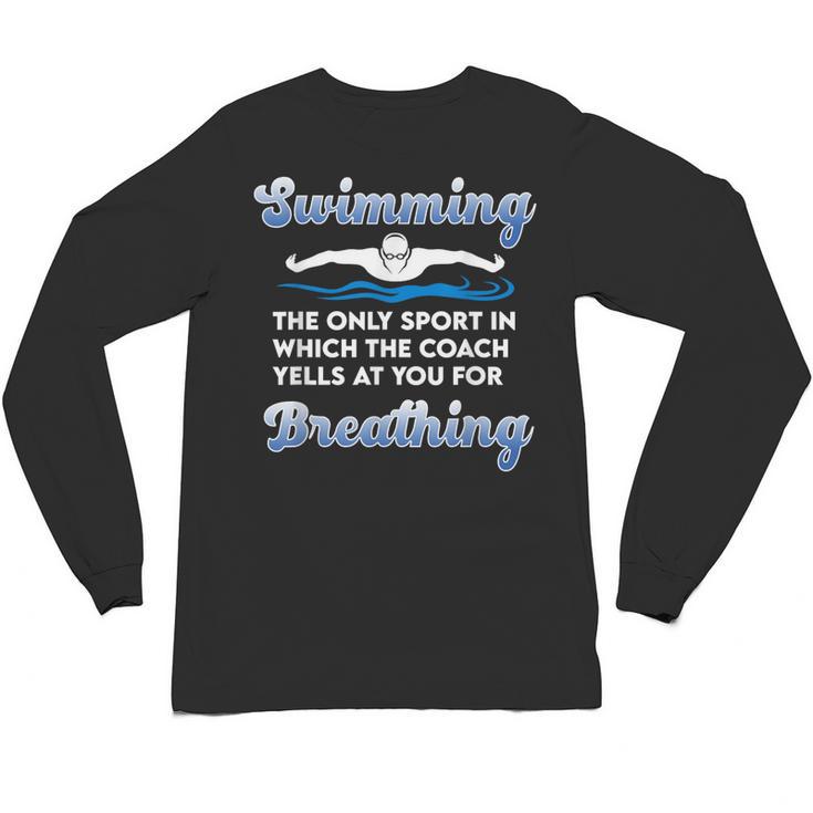 Swim Team Swimming Coach Quote Swim Breathing Joke Unisex Long Sleeve T-Shirt