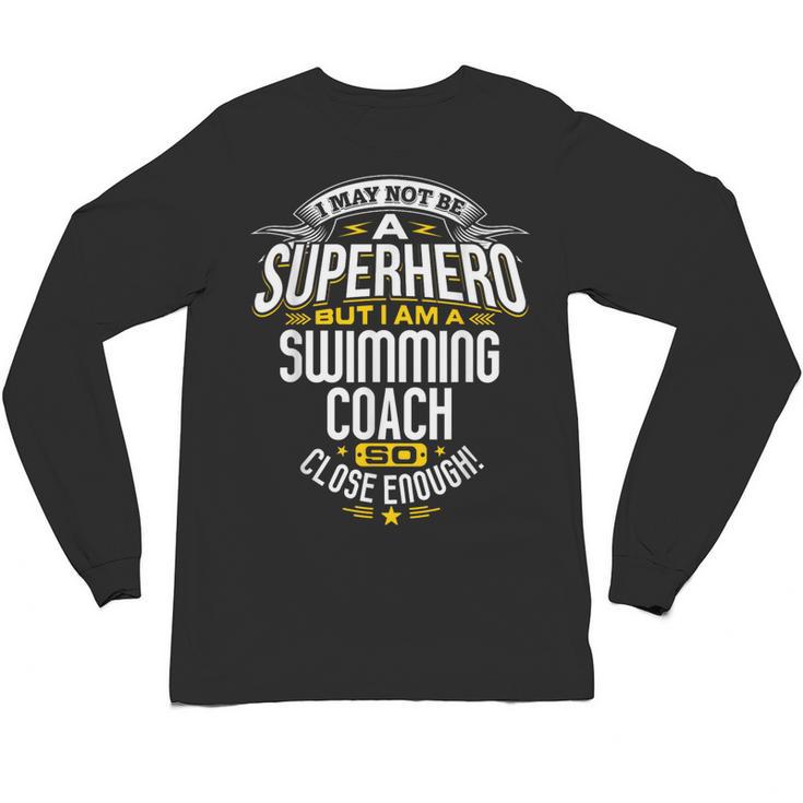 Swimming Coach TShirt Idea Superhero Swimming Shirt Unisex Long Sleeve T-Shirt