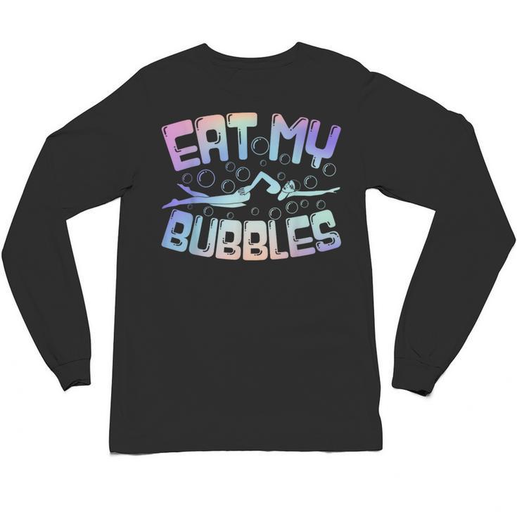 Swimming Eat My Bubbles Swim Watercolour Unisex Long Sleeve T-Shirt