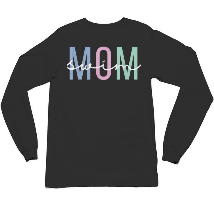 Swimming Sport Ideas For Everybody Women's Swim Mom Swim Team Swimmers Mother Unisex Long Sleeve T-Shirt