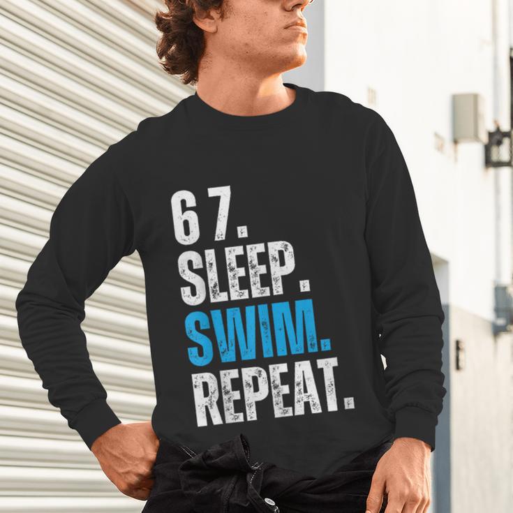 67 Sleep Swim Repeat Swimming Swimmer 67 Meme Unisex Long Sleeve T-Shirt 67 Sleep Swim Repeat Swimming Swimmer 67 Meme Unisex Long Sleeve T-Shirt