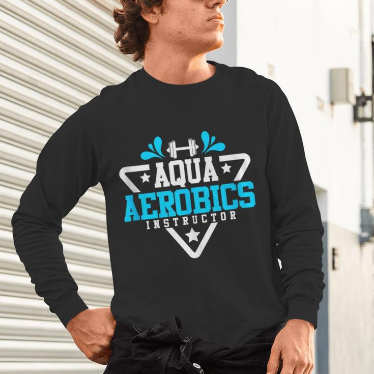 Aqua Aerobics Swimming Water Instructor Fitness Waterobics Unisex Long Sleeve T-Shirt Aqua Aerobics Swimming Water Instructor Fitness Waterobics Unisex Long Sleeve T-Shirt