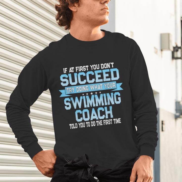 Fun Swimming Coach Meme Swimmer Saying Unisex Long Sleeve T-Shirt
