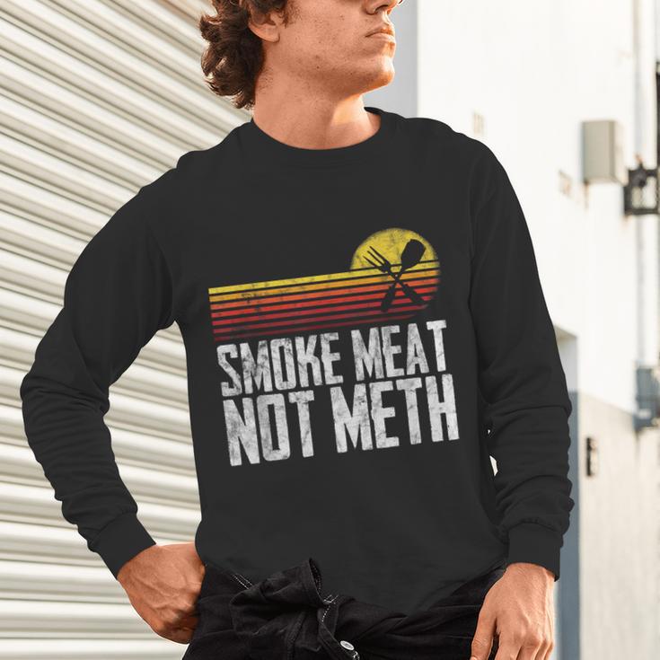 Smoke Meat Not Meth Grilled BBQ Dad Brisket Grilling Unisex Long Sleeve T-Shirt