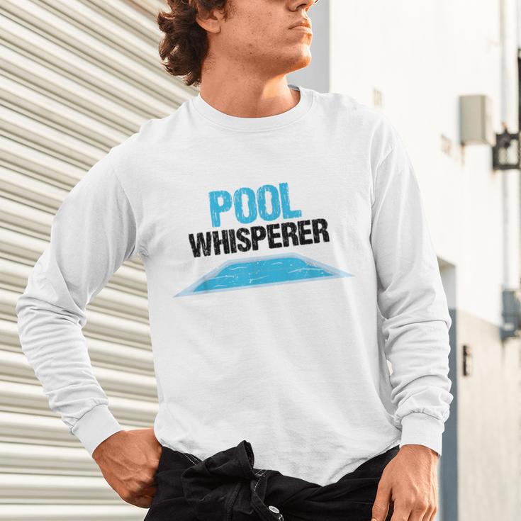 Pool Guy For Swimming Pool Boy And Pool Cleaner Unisex Long Sleeve T-Shirt Pool Guy For Swimming Pool Boy And Pool Cleaner Unisex Long Sleeve T-Shirt
