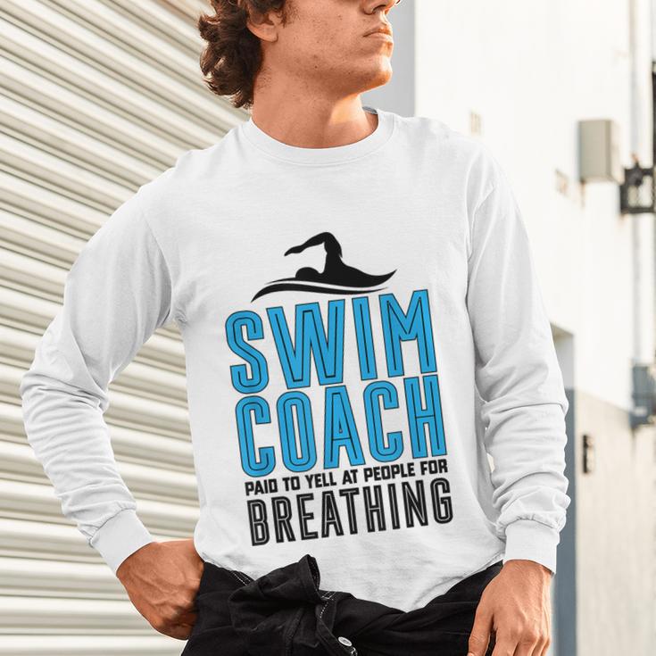 Swim Coach Swimmer Coach Swimming Coach Unisex Long Sleeve T-Shirt Swim Coach Swimmer Coach Swimming Coach Unisex Long Sleeve T-Shirt