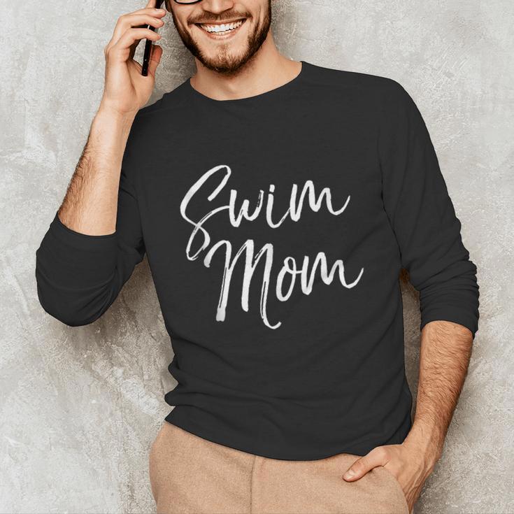Cute Swimming Mom Mother's Day For Swimmers Swim Mom Unisex Long Sleeve T-Shirt Cute Swimming Mom Mother's Day For Swimmers Swim Mom Unisex Long Sleeve T-Shirt