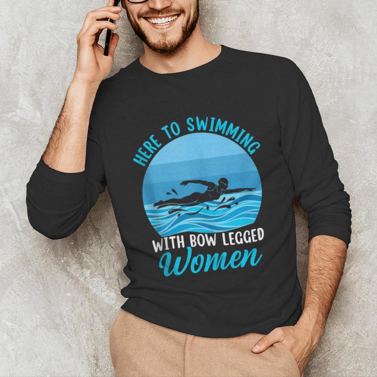 Here's To Swimming With Bow Legged Women Swimming Unisex Long Sleeve T-Shirt Here's To Swimming With Bow Legged Women Swimming Unisex Long Sleeve T-Shirt