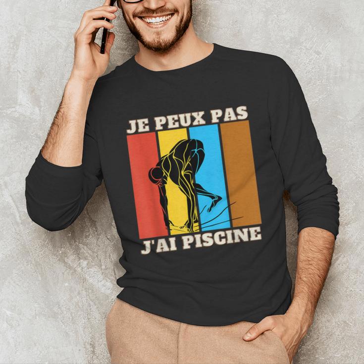 Je Peux Pas J'Ai Piscine Swimming Humour Retro Swimming Pool Unisex Long Sleeve T-Shirt Je Peux Pas J'Ai Piscine Swimming Humour Retro Swimming Pool Unisex Long Sleeve T-Shirt