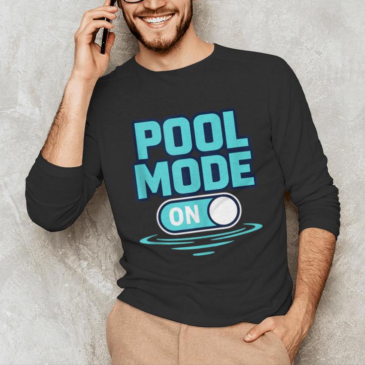 Pool Mode On Summer Swimming Vacation Unisex Long Sleeve T-Shirt