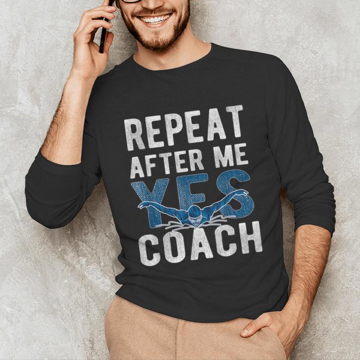 Repeat Yes Swim Coaching Swimming Coaches Unisex Long Sleeve T-Shirt