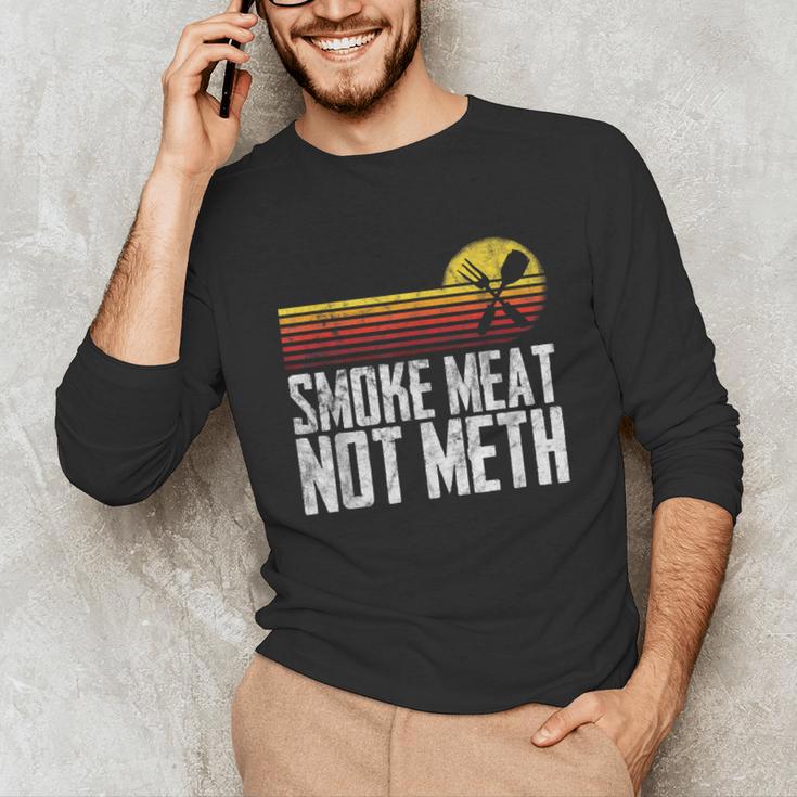 Smoke Meat Not Meth Grilled BBQ Dad Brisket Grilling Unisex Long Sleeve T-Shirt