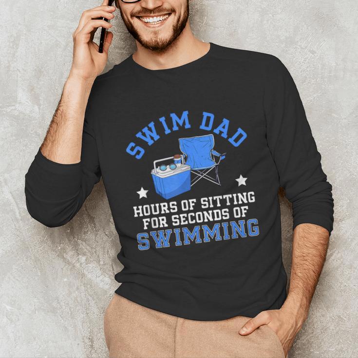 Swim Dad Of A Swimmer Dad Swim Father Swimming Dad Unisex Long Sleeve T-Shirt Swim Dad Of A Swimmer Dad Swim Father Swimming Dad Unisex Long Sleeve T-Shirt