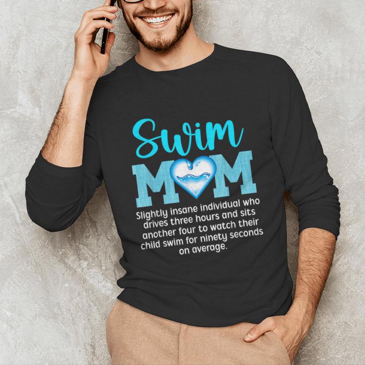 Swim Mom Definition Swim Mama Swimming Mom Of A Swimmer Mom Unisex Long Sleeve T-Shirt Swim Mom Definition Swim Mama Swimming Mom Of A Swimmer Mom Unisex Long Sleeve T-Shirt