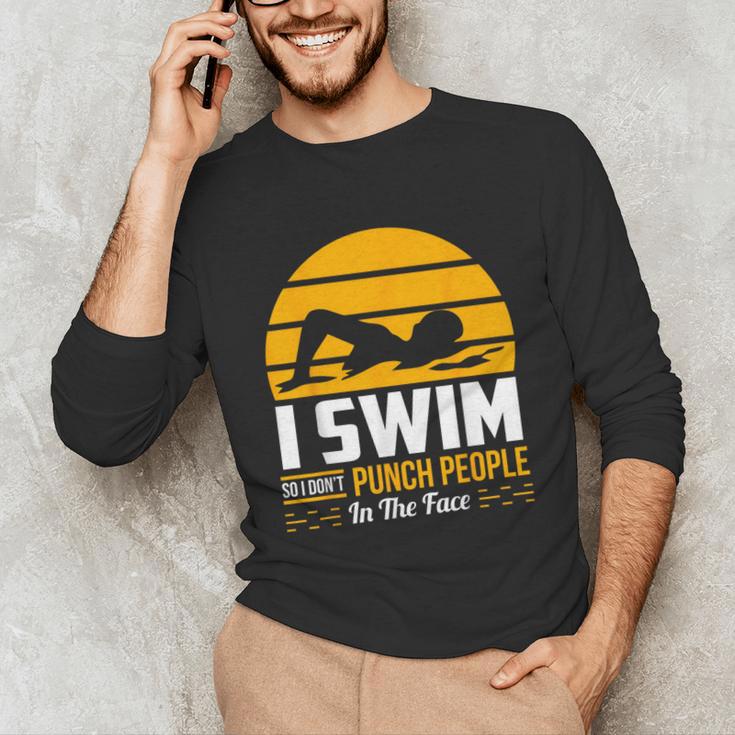 Swimming Swimmer Swim Team So I Don't Punch Unisex Long Sleeve T-Shirt