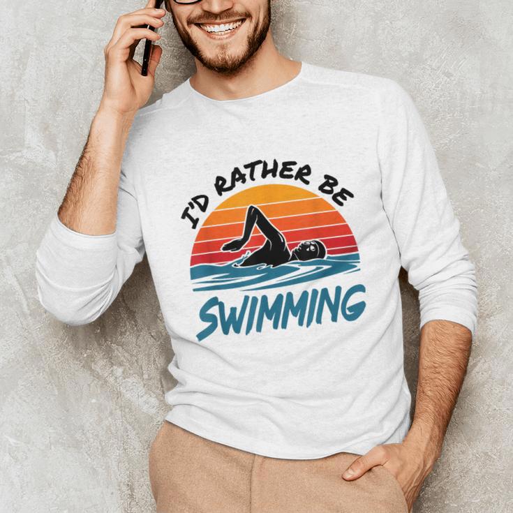 I'd Rather Be Swimming Retro Swim Swimmer Unisex Long Sleeve T-Shirt I'd Rather Be Swimming Retro Swim Swimmer Unisex Long Sleeve T-Shirt