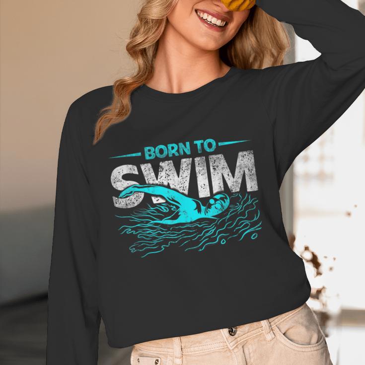 Born To Swim Swimmers For Swimming Athlete Unisex Long Sleeve T-Shirt Born To Swim Swimmers For Swimming Athlete Unisex Long Sleeve T-Shirt