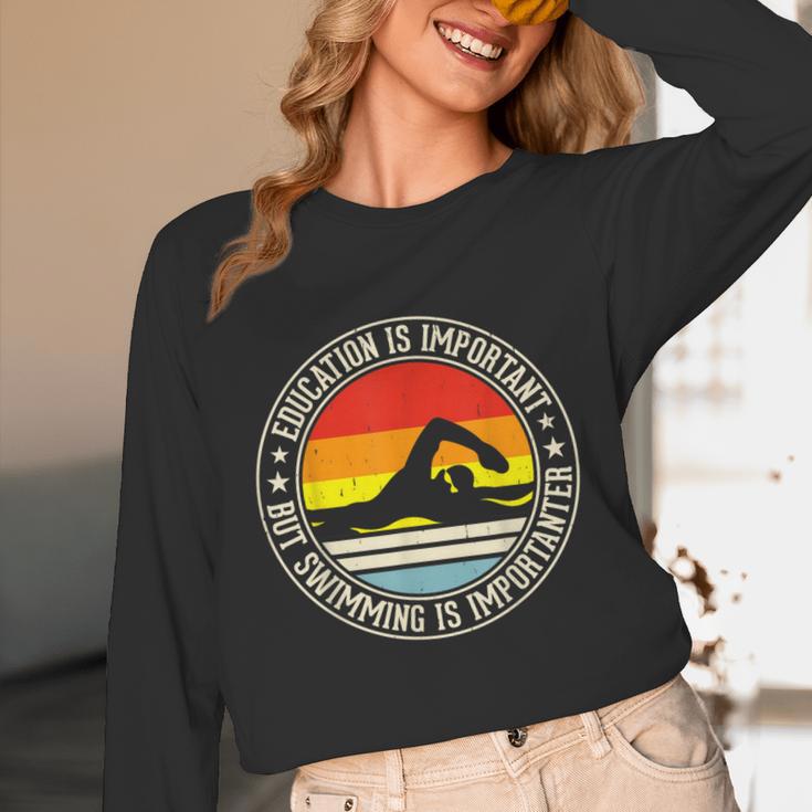 Education Is Important But Swimming Is Importanter Unisex Long Sleeve T-Shirt