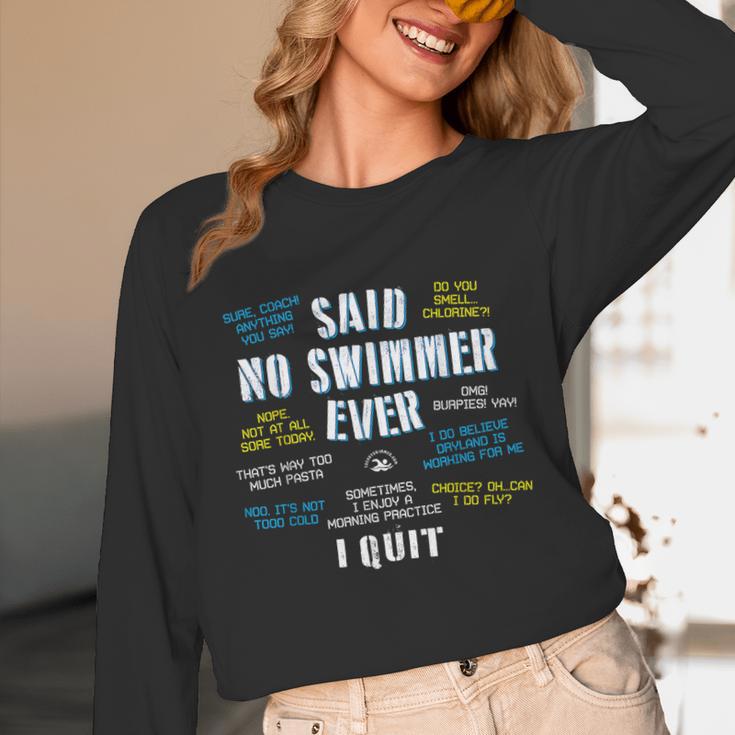 Said No Swimmer Ever Competitive Swimming Quotes Unisex Long Sleeve T-Shirt Said No Swimmer Ever Competitive Swimming Quotes Unisex Long Sleeve T-Shirt