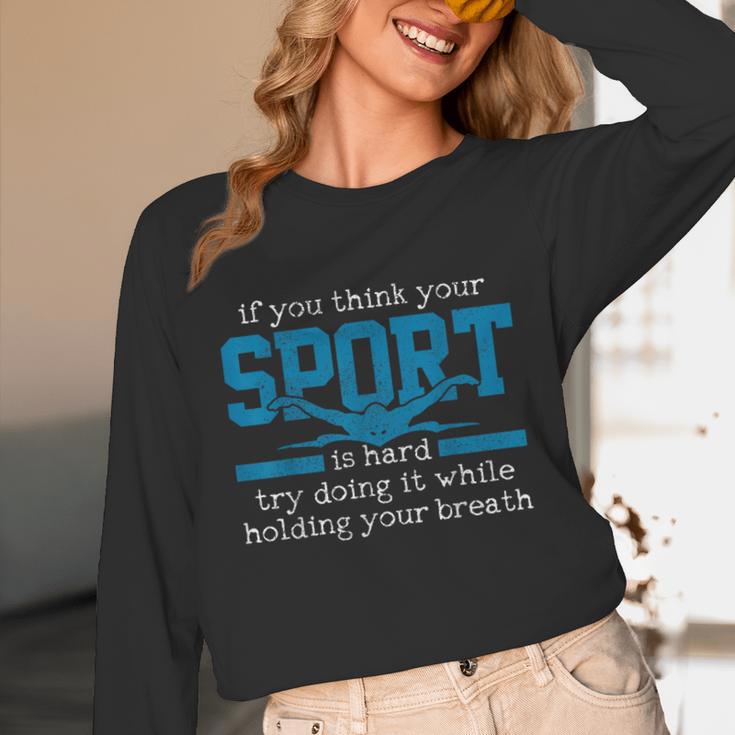 Swimmer Swimming Sports Quote Unisex Long Sleeve T-Shirt