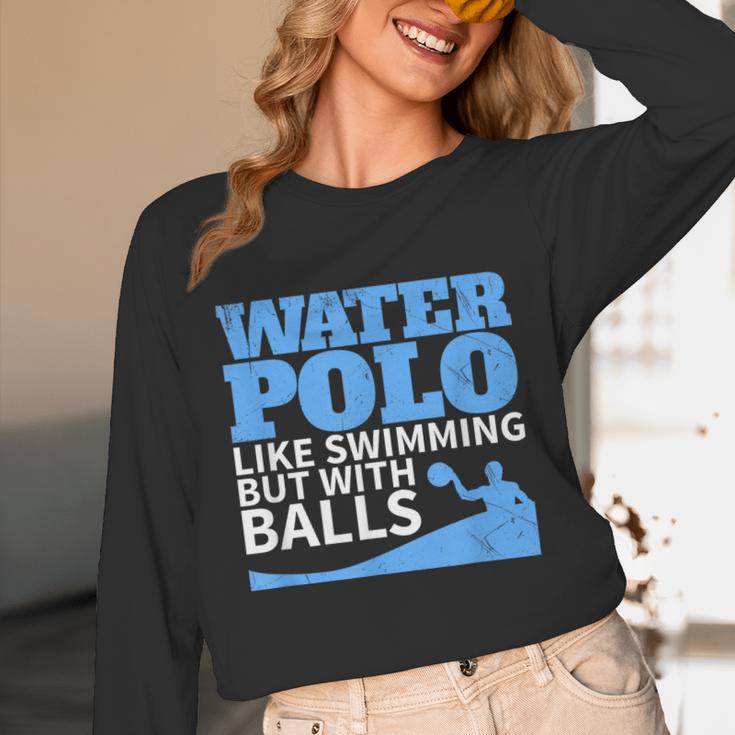 Water Polo Like Swimming But With Balls T-Shirt Unisex Long Sleeve T-Shirt Water Polo Like Swimming But With Balls T-Shirt Unisex Long Sleeve T-Shirt
