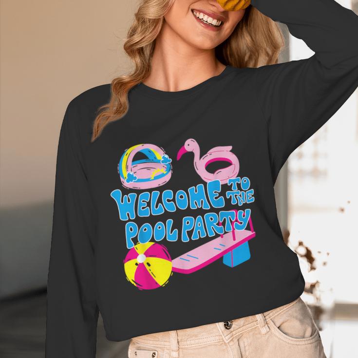 Welcome To The Pool Party Birthday Summer Family Swimming Unisex Long Sleeve T-Shirt