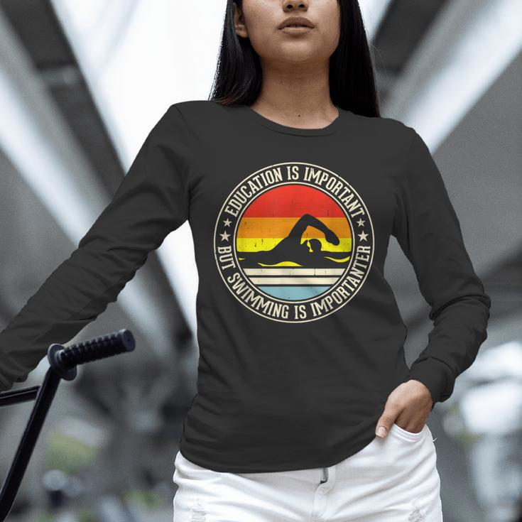 Education Is Important But Swimming Is Importanter Unisex Long Sleeve T-Shirt