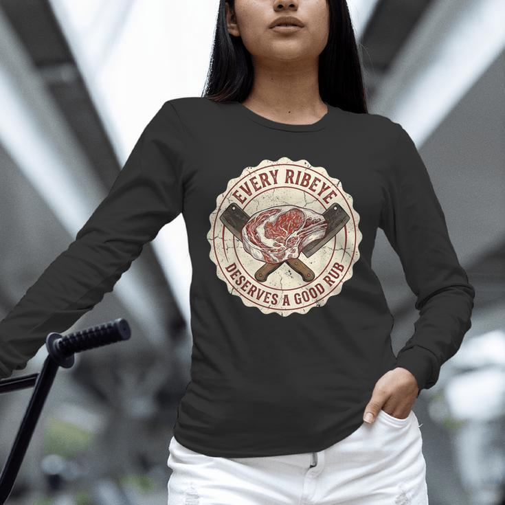 Every Ribeye Deserves A Good Rub BBQ Dad Grilling Unisex Long Sleeve T-Shirt